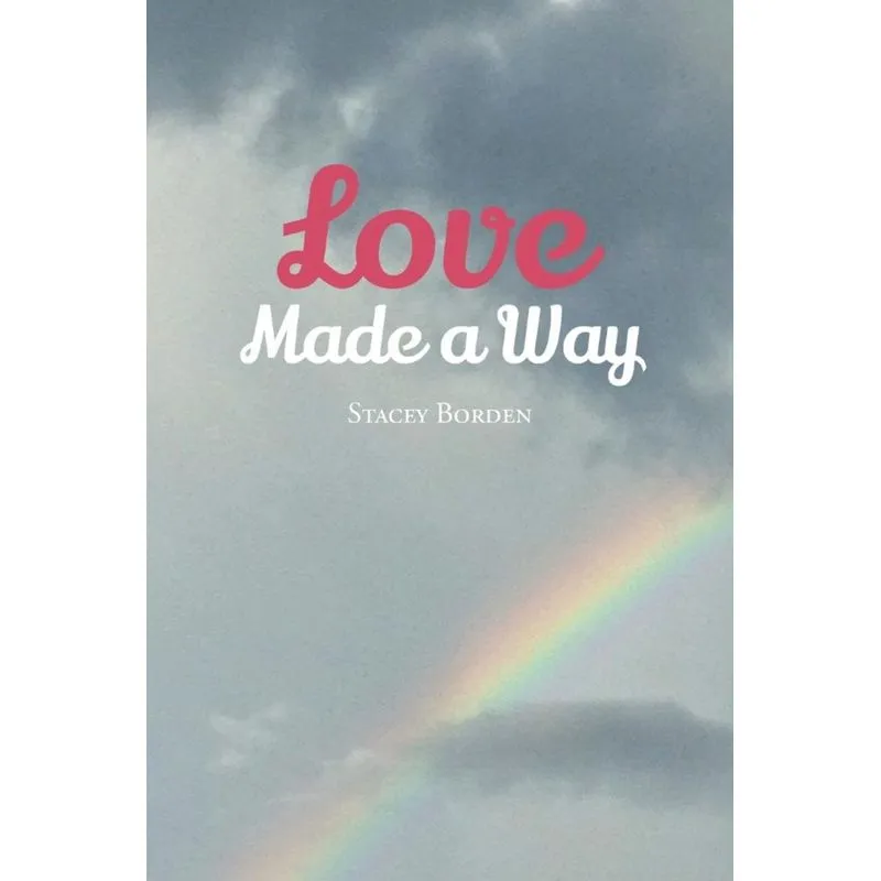 Love Made a Way