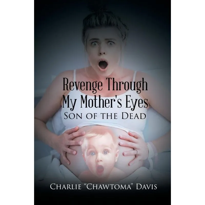 Revenge Through My Mothers Eyes