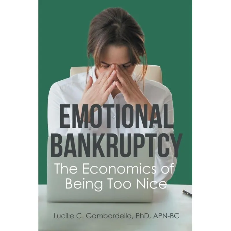 Emotional Bankruptcy