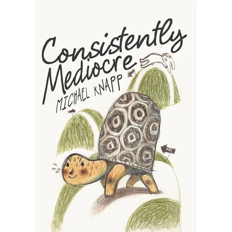 Consistently Mediocre