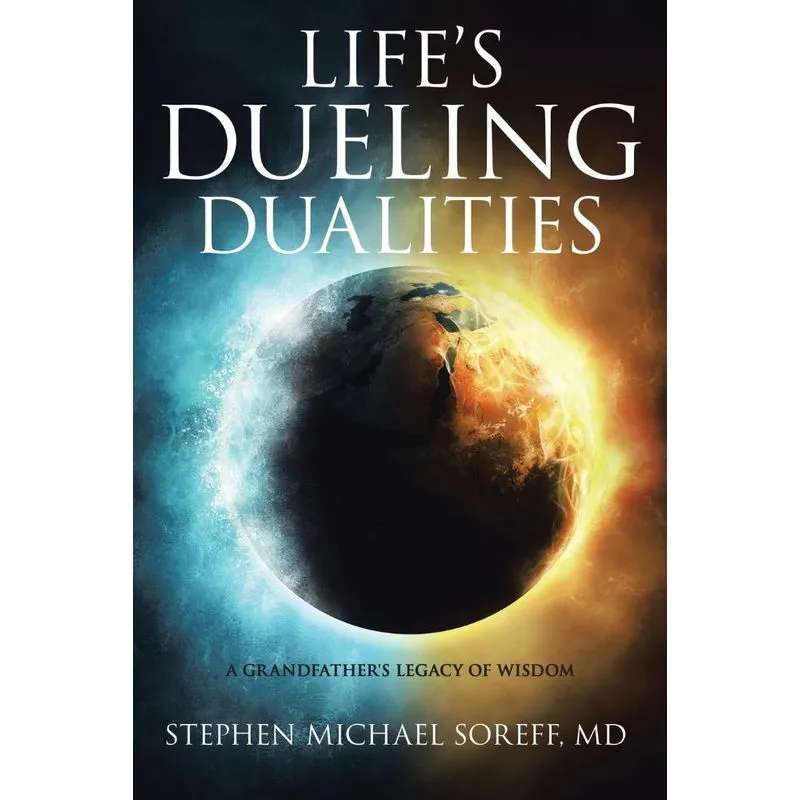 Lifes Dueling Dualities