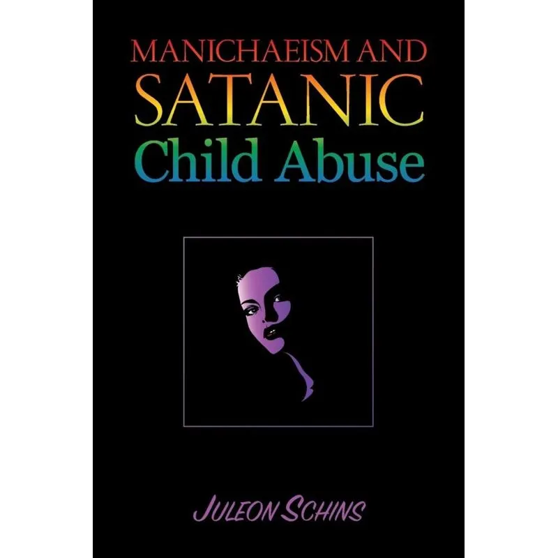 Manichaeism and Satanic Child Abuse