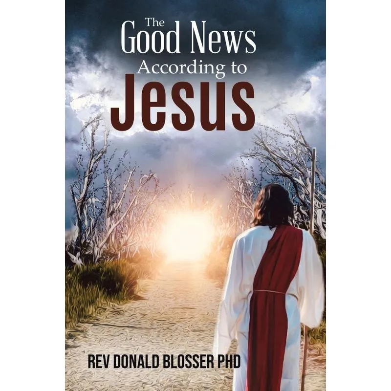 The Good News According to Jesus