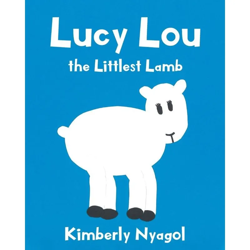 Lucy Lou the Littlest Lamb