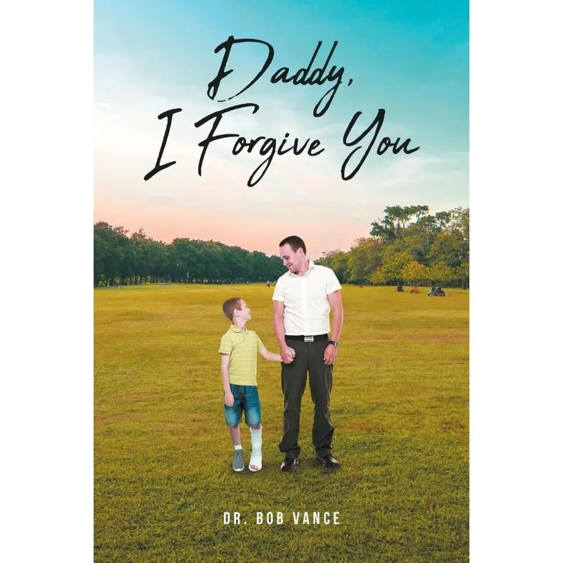 Daddy, I Forgive You