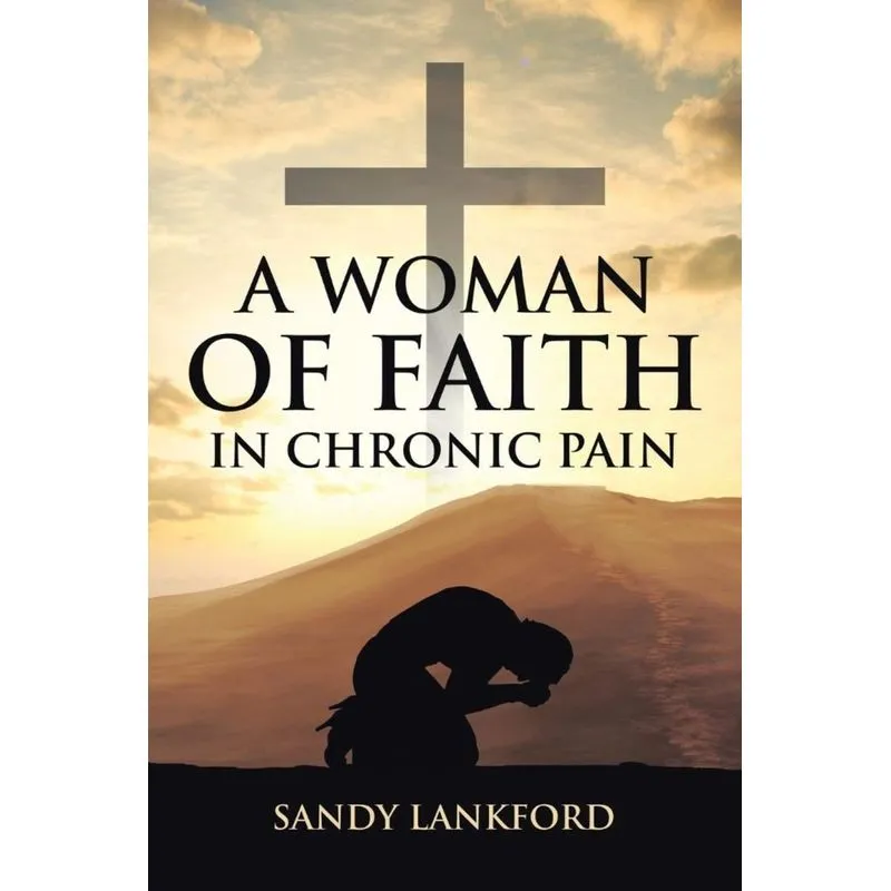 A Woman of Faith in Chronic Pain