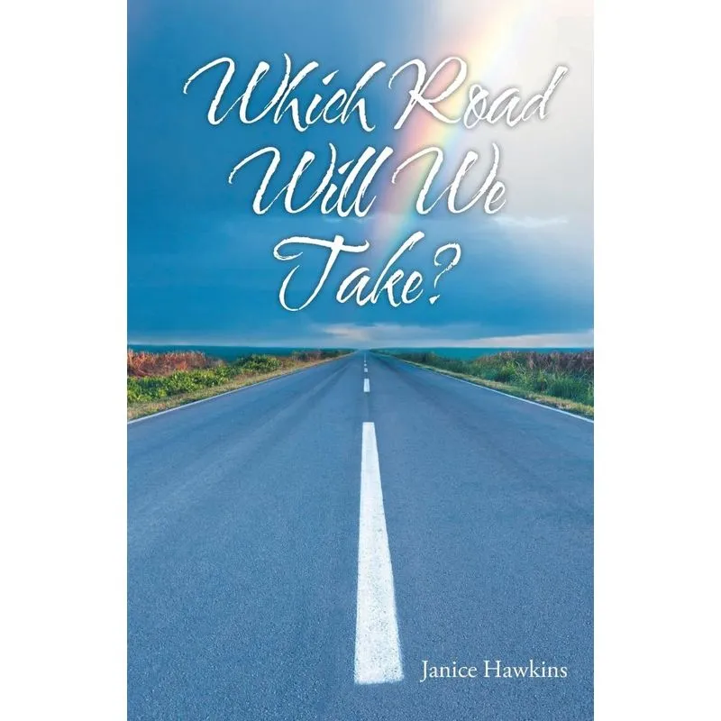 Which Road Will We Take?