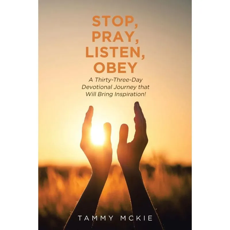Stop, Pray, Listen, Obey
