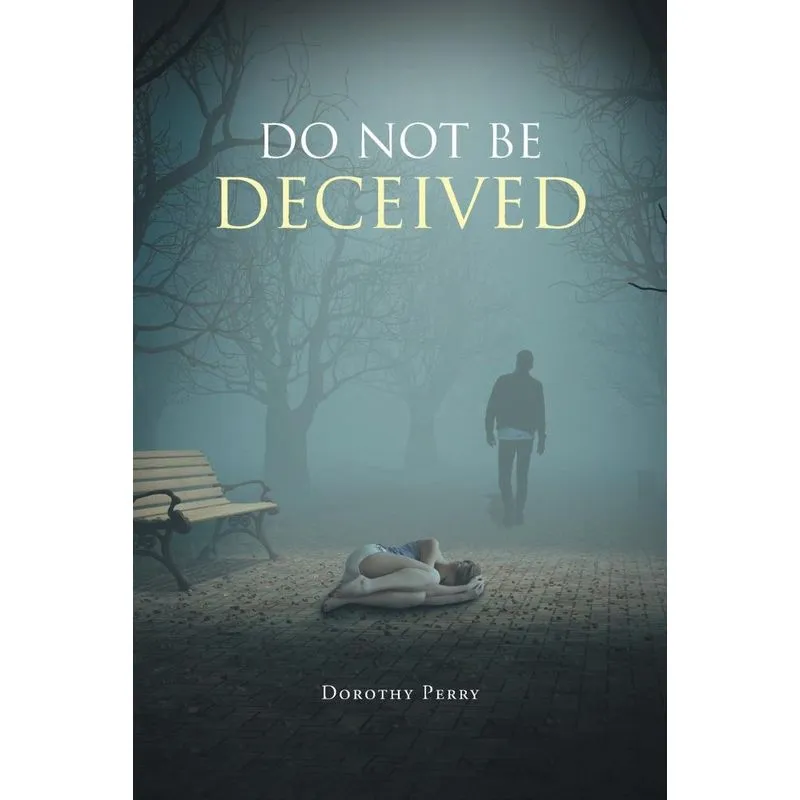 Do Not Be Deceived