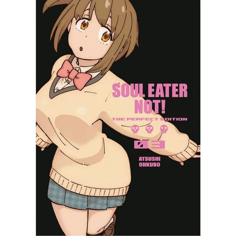SOUL EATER NOT! - THE PERFECT EDITION - VOL. 3