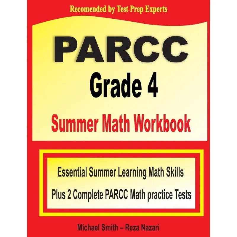 PARCC Grade 4 Summer Math Workbook