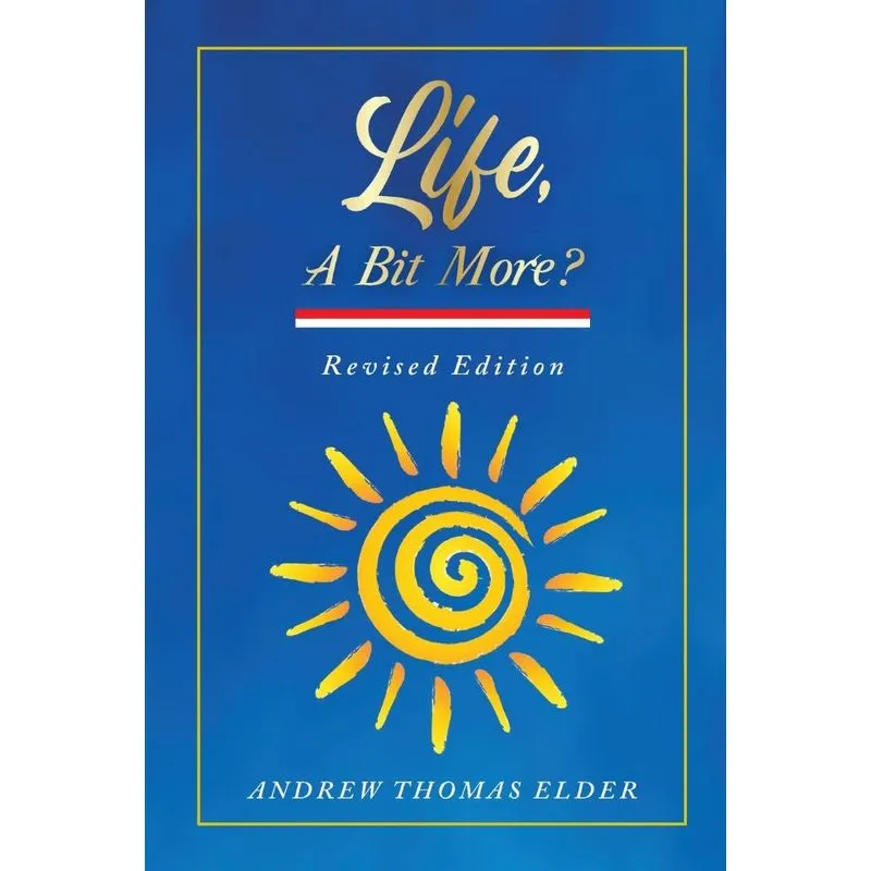 Life, A Bit More?