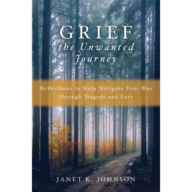 Grief the Unwanted Journey