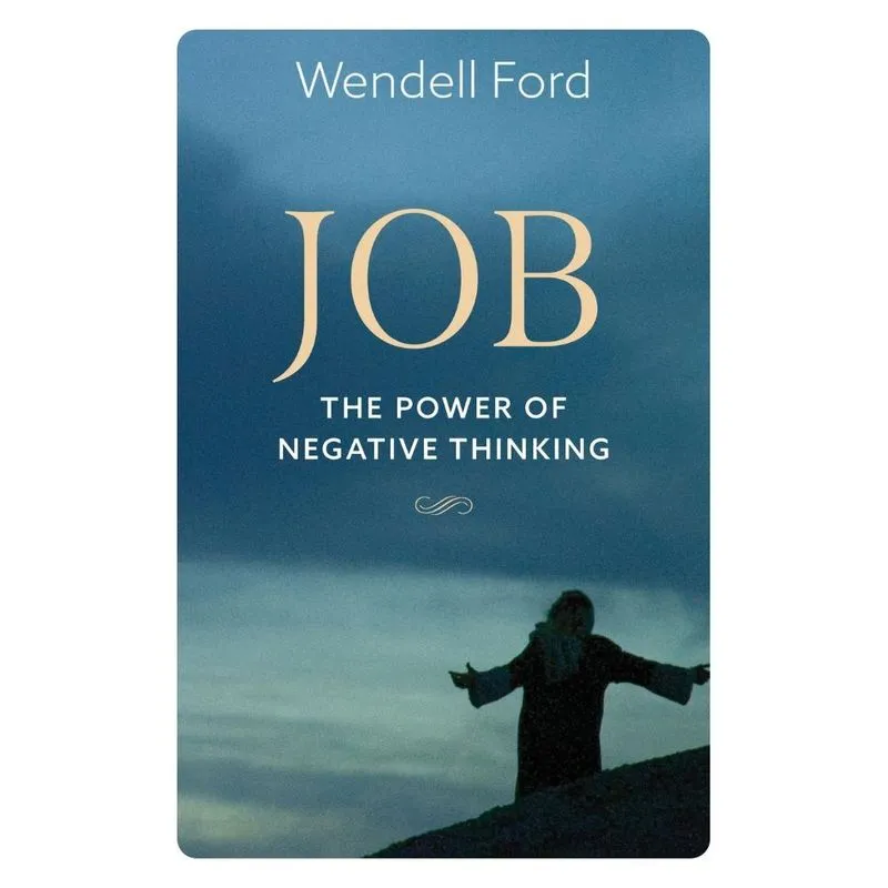 Job The Power Of Negative Thinking