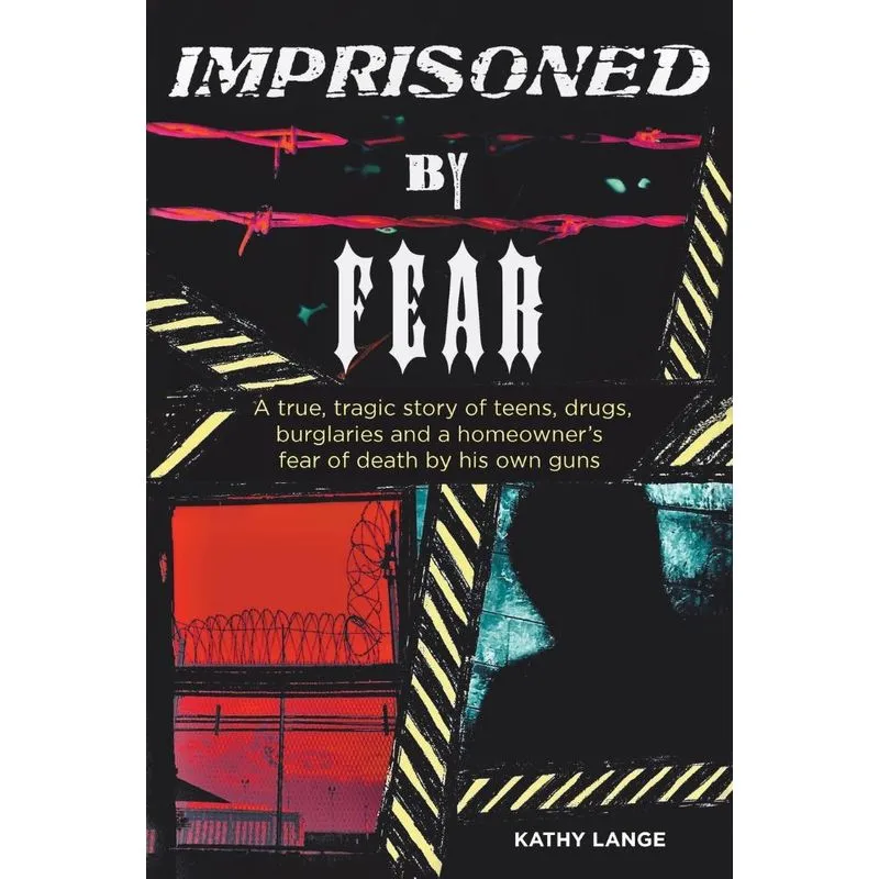 Imprisoned by Fear