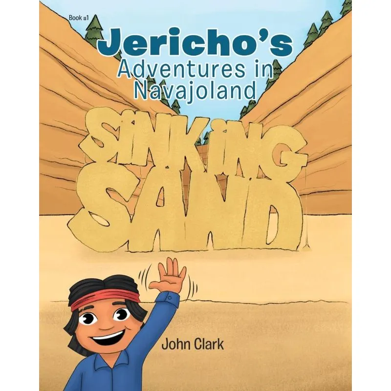 Jerichos Adventures in Navajoland