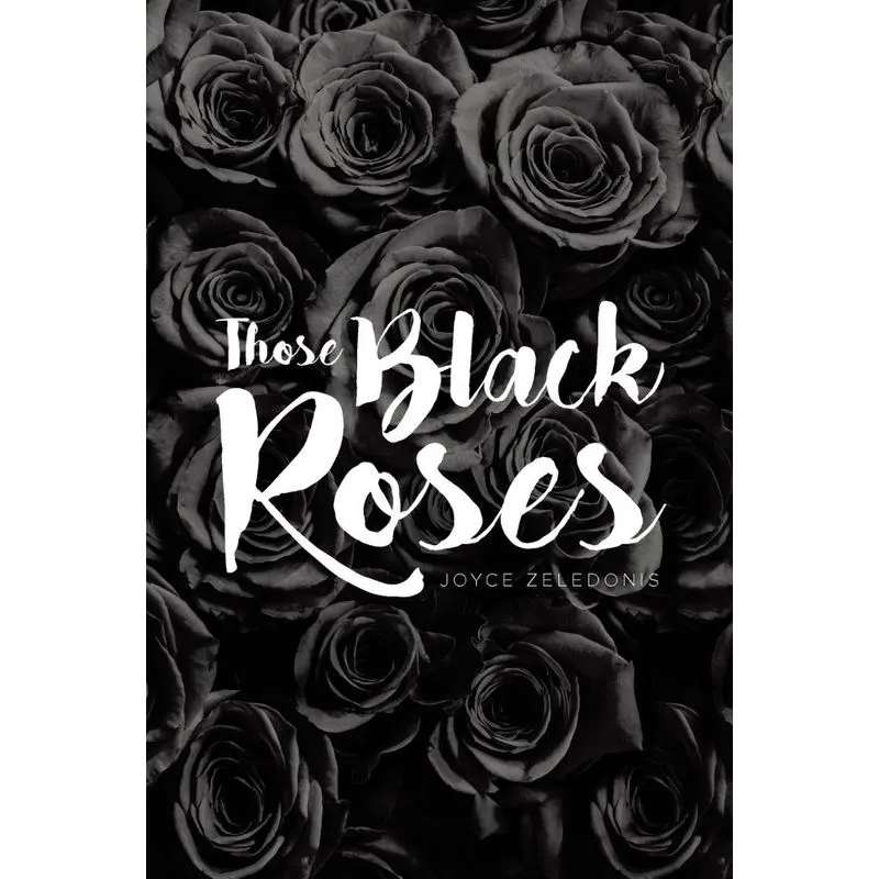 Those Black Roses