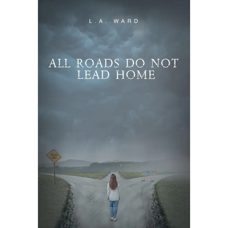 All Roads Do Not Lead Home