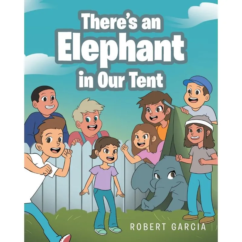 Theres an Elephant in Our Tent