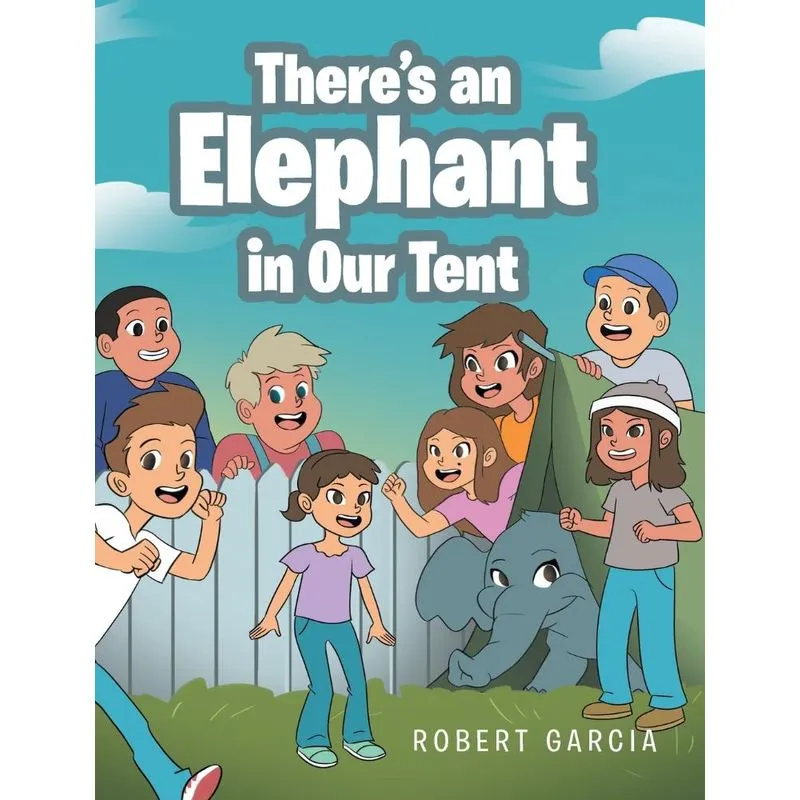 Theres an Elephant in Our Tent