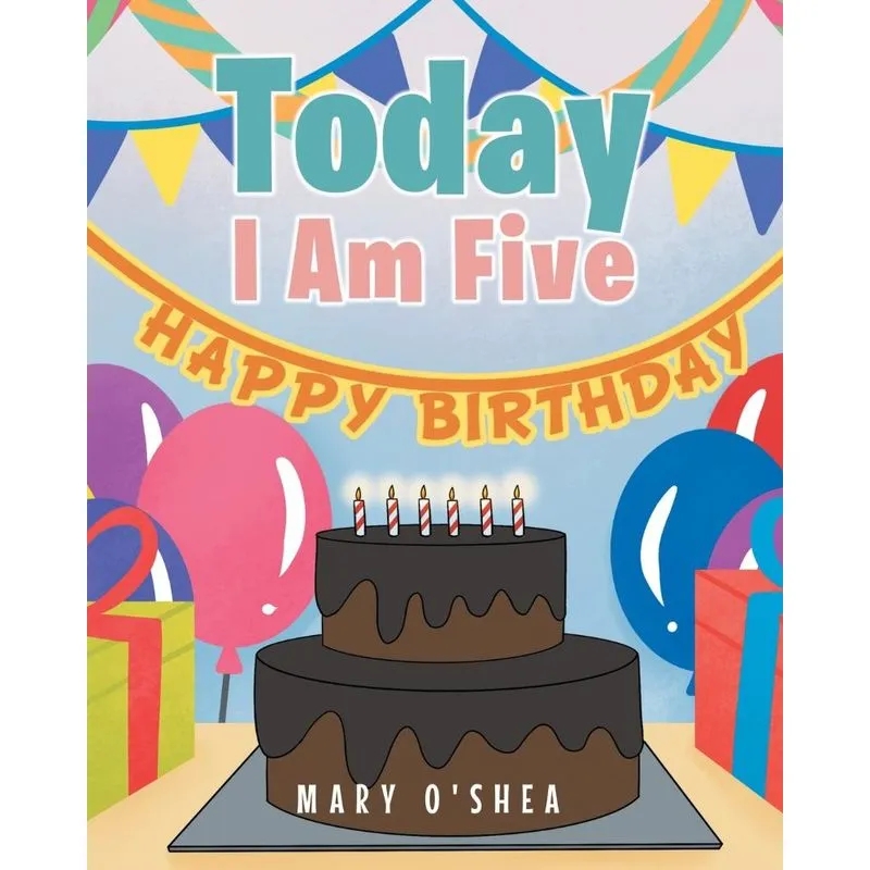Today I Am Five