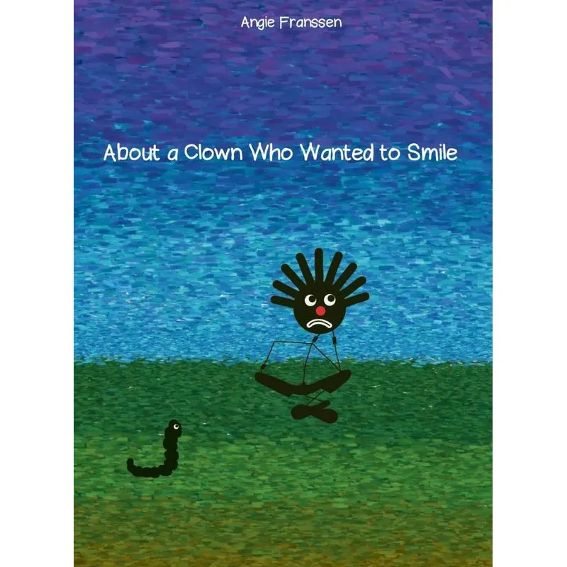 About a Clown Who Wanted to Smile