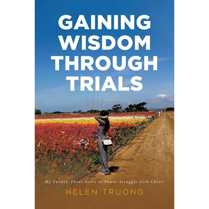 Gaining Wisdom Through Trials