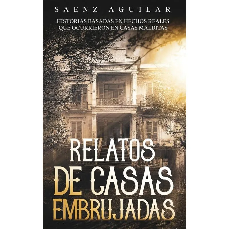 Relatos de Casas Embrujadas
