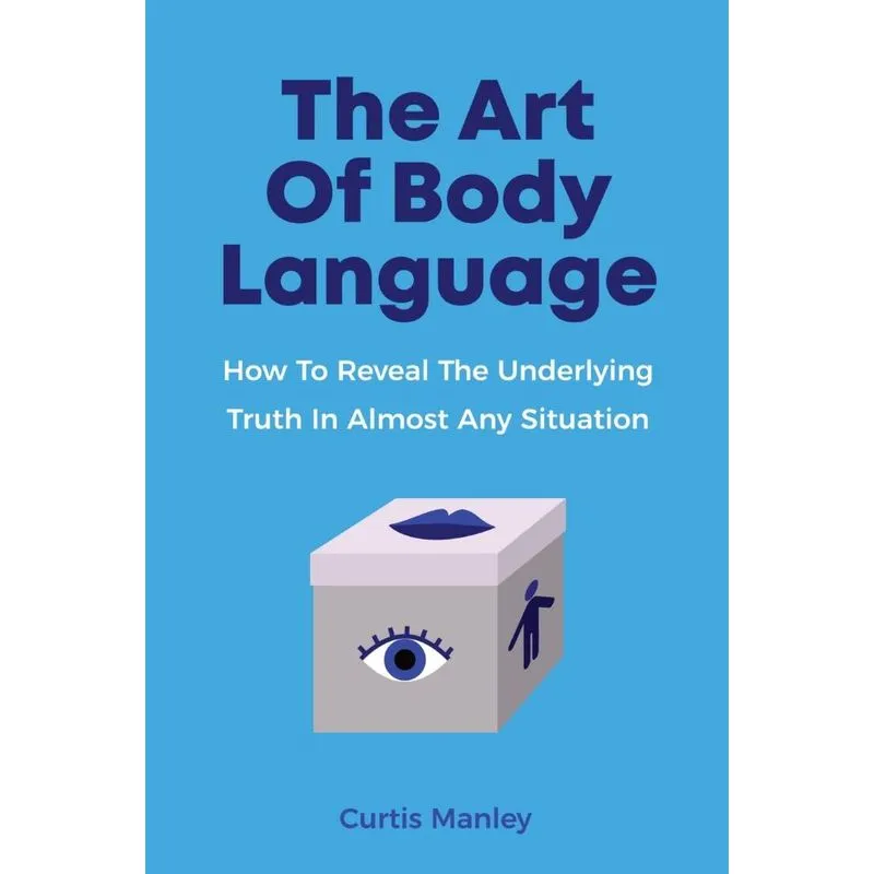 The Art Of Body Language