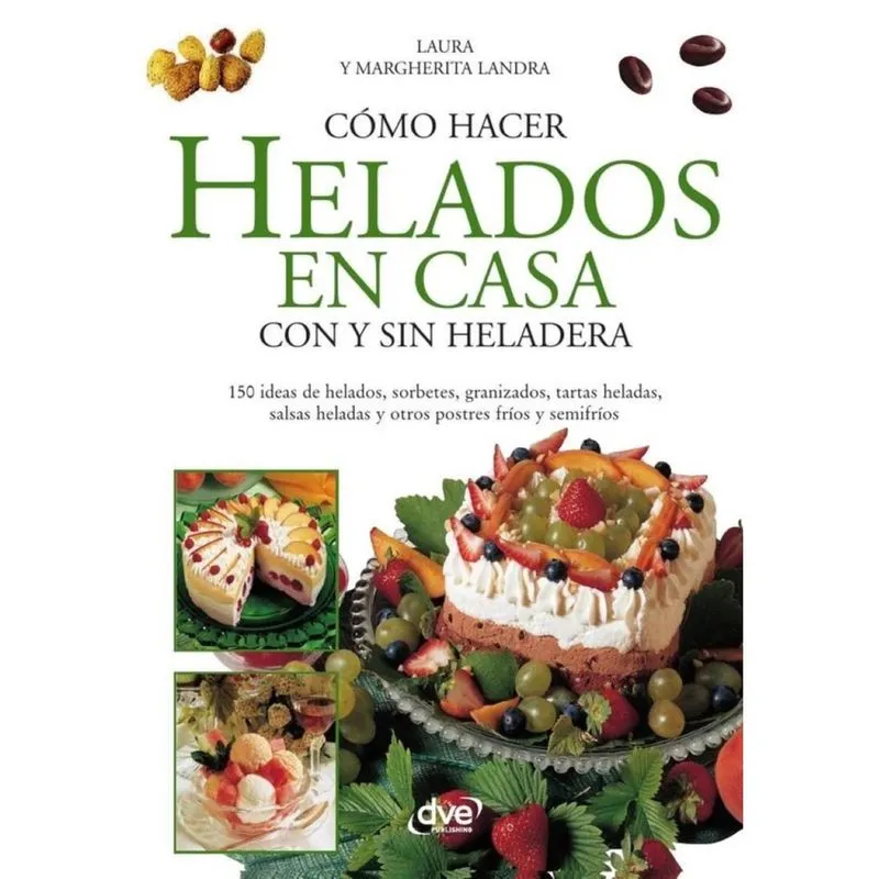 Cómo hacer helados en casa con y sin heladera - Espanhol