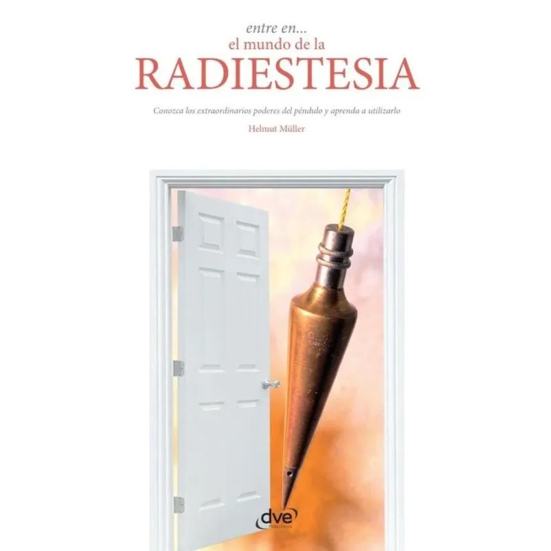 Entre en el mundo de la radiestesia - Espanhol