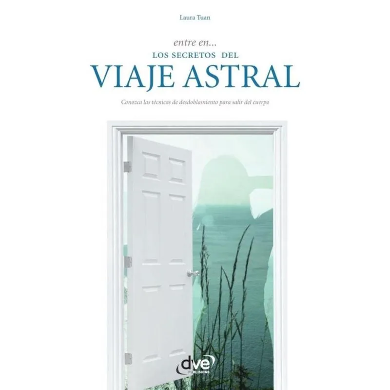 Entre en los secretos del viaje astral - Espanhol