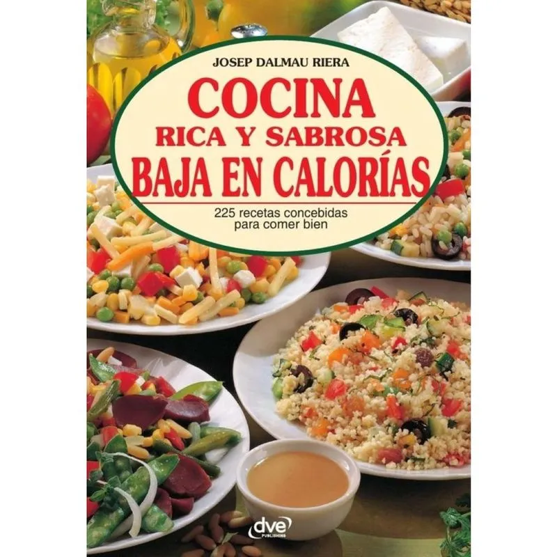 Cocina rica y sabrosa baja en calorías - Espanhol