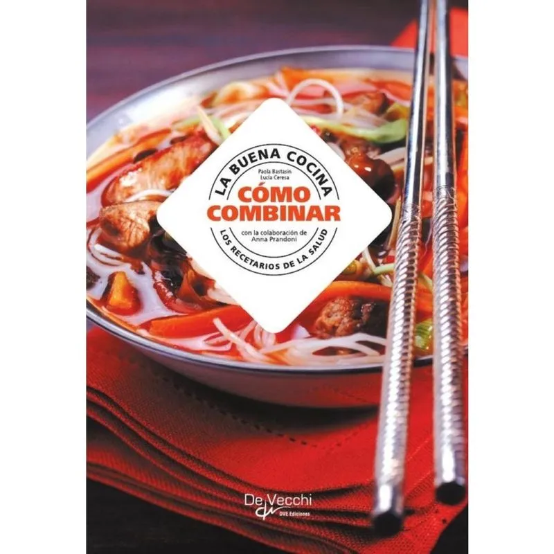 La buena cocina, cómo combinar - Espanhol