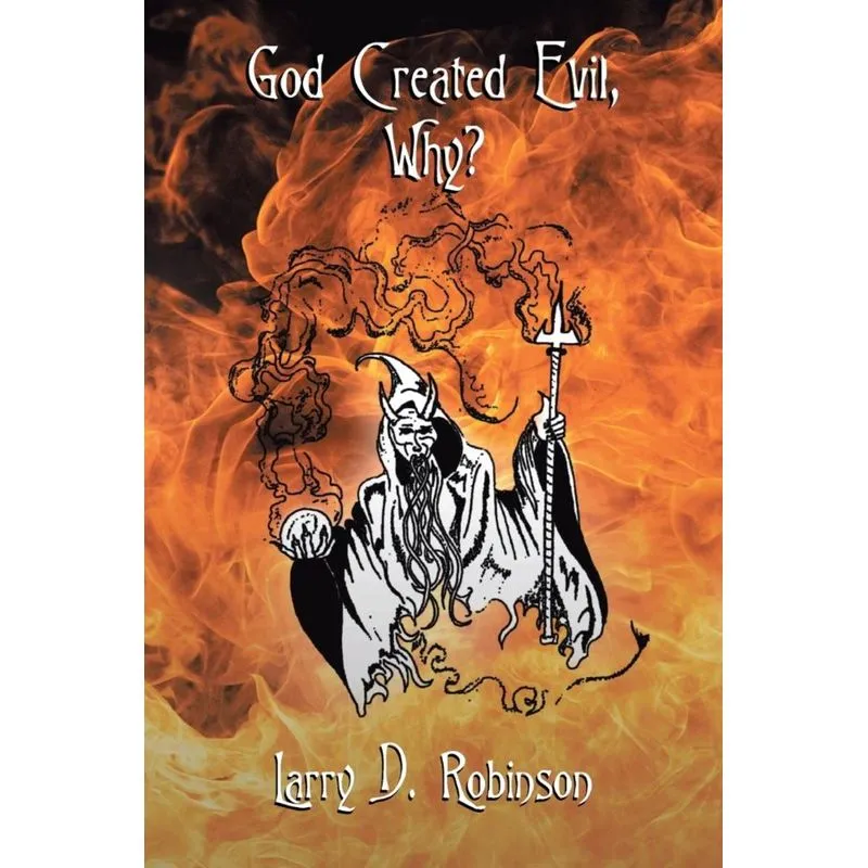 God Created Evil, Why?