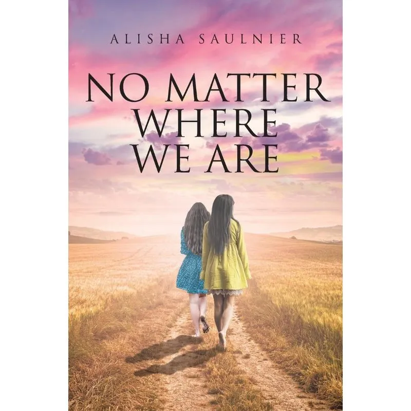 No Matter Where We Are