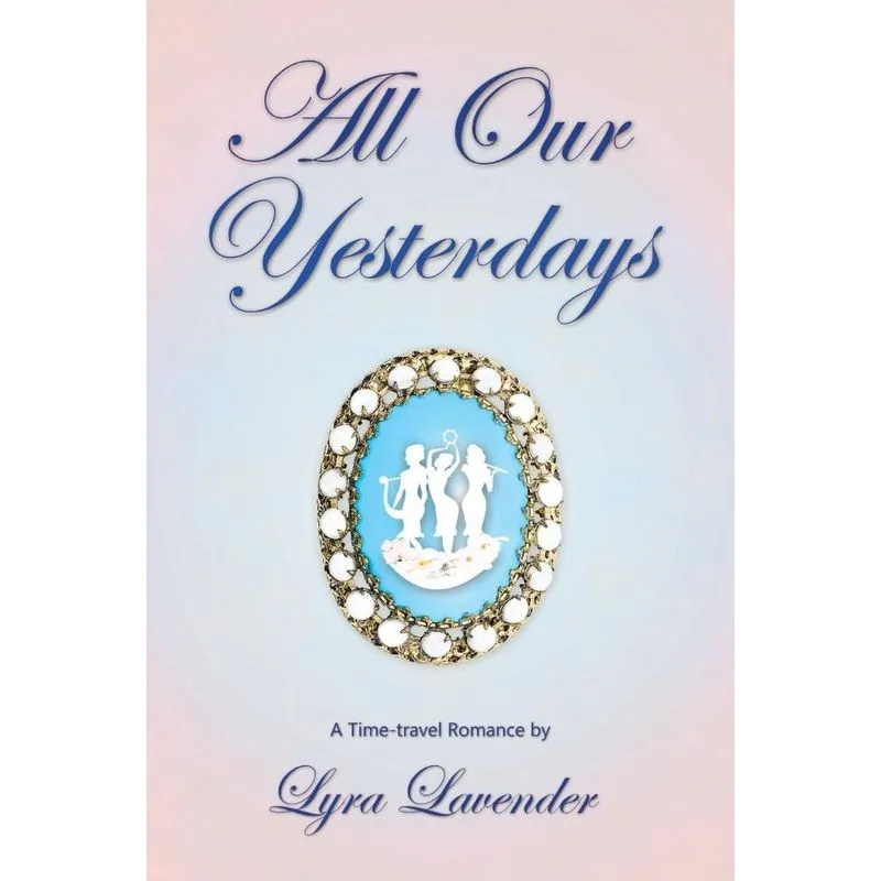 All Our Yesterdays