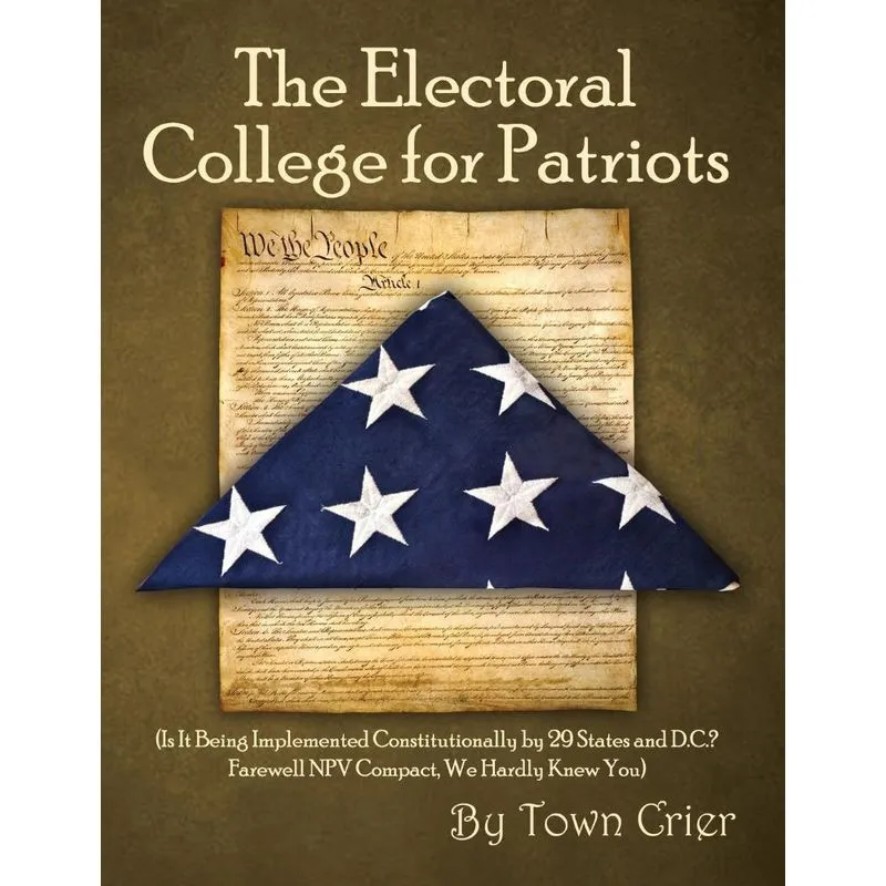 The Electoral College for Patriots