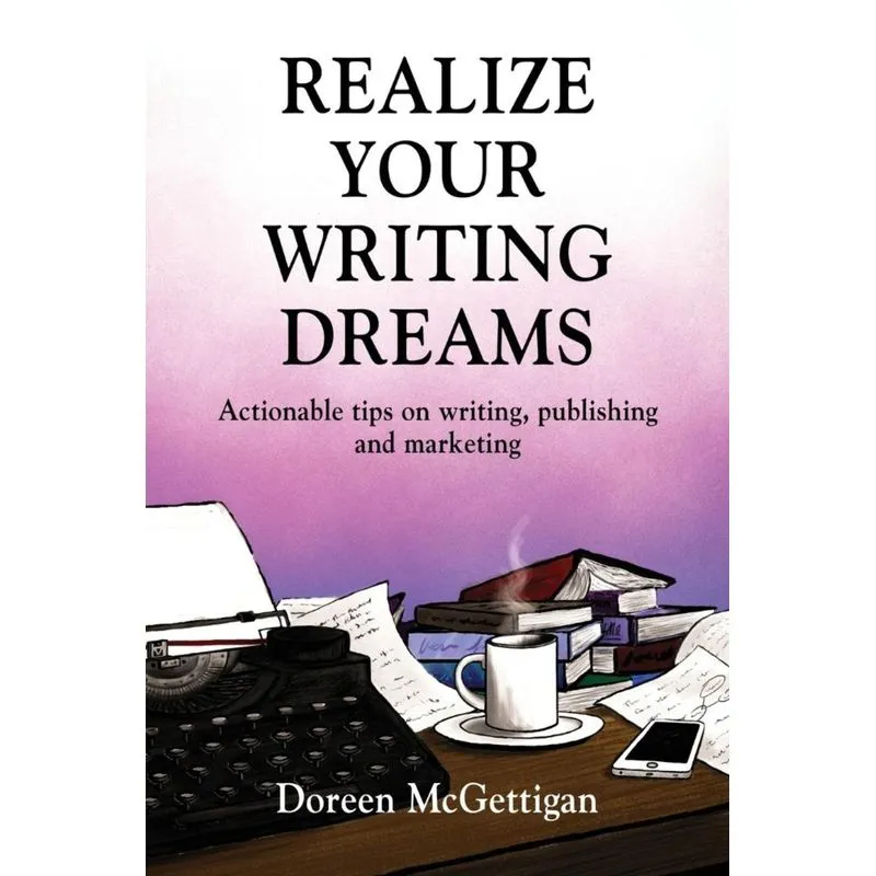 REALIZE YOUR WRITING DREAMS