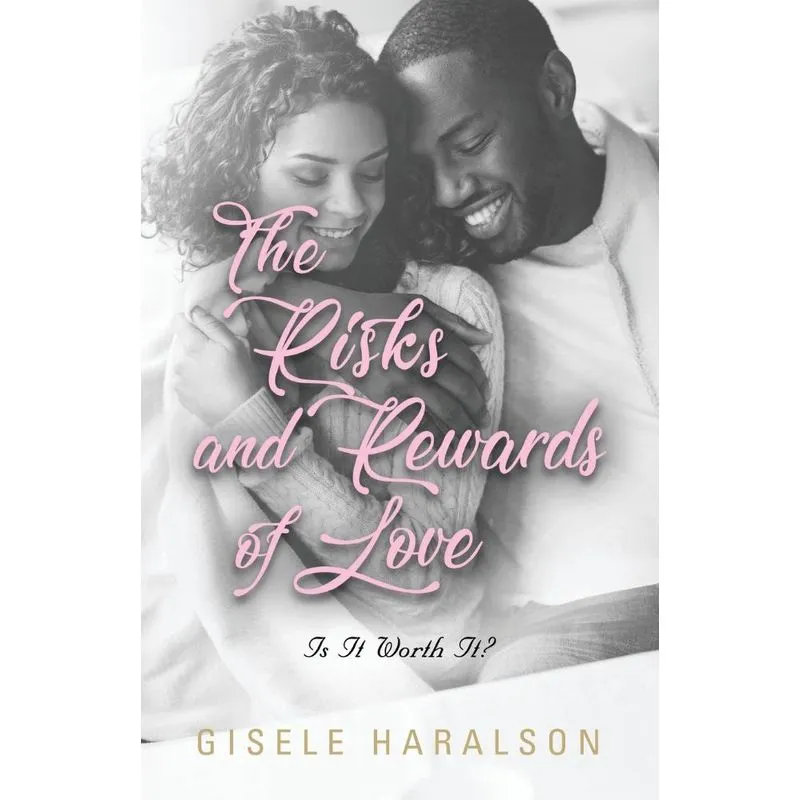 The Risks And Rewards Of Love