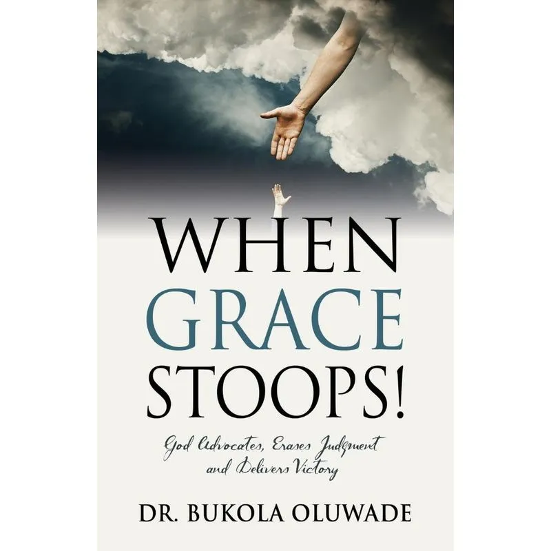 When Grace Stoops!
