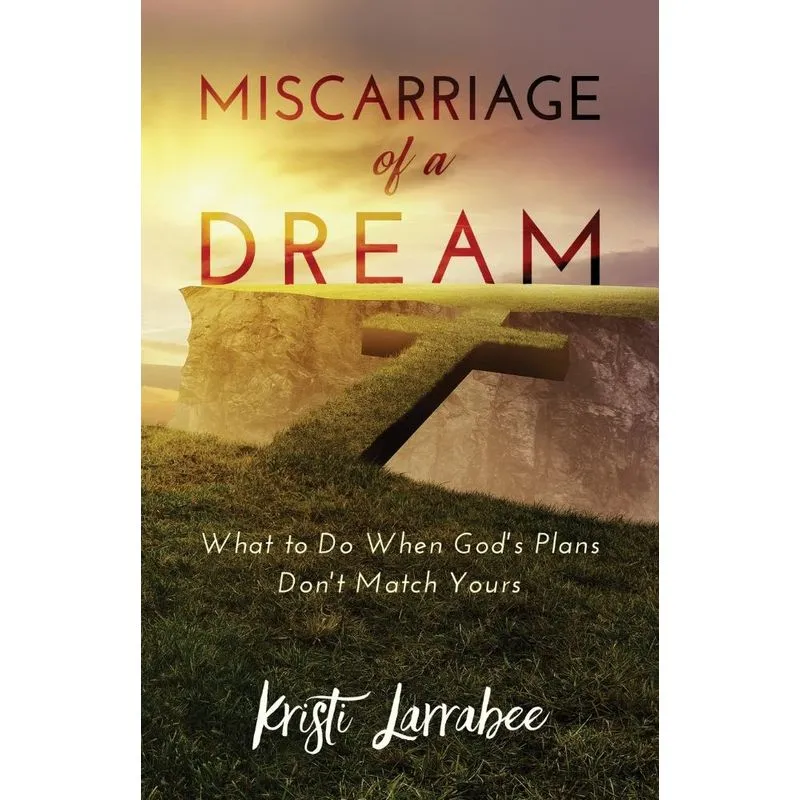 Miscarriage of a Dream