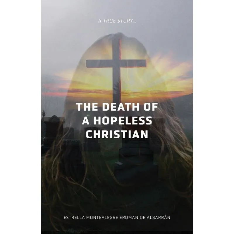 The Death of a Hopeless Christian