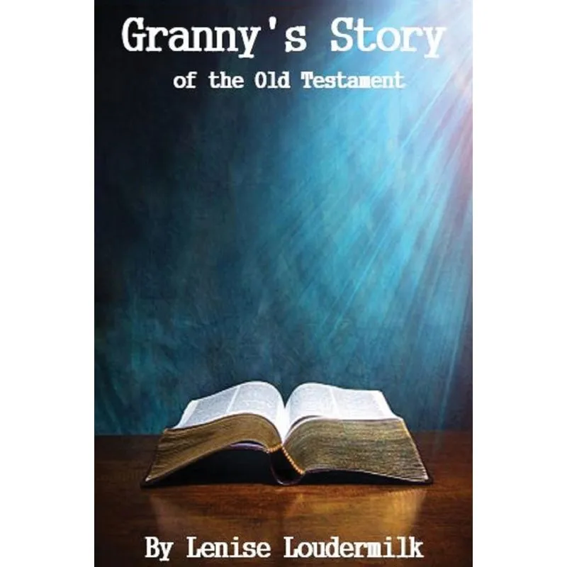 Grannys Story of the Old Testament