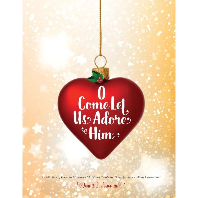 O Come Let Us Adore Him