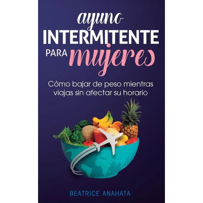 Ayuno Intermitente Para Mujeres