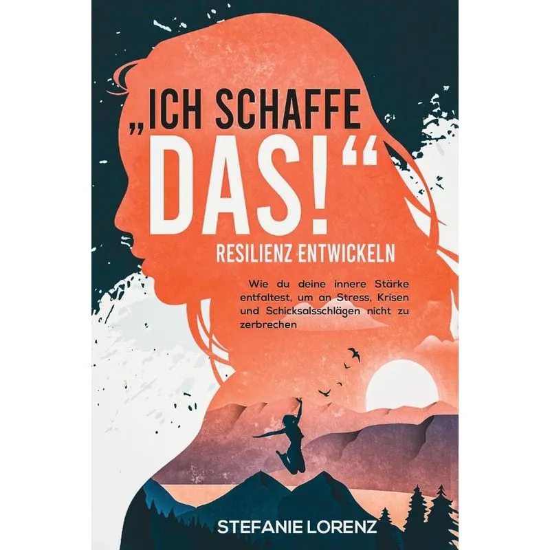 Resilienz entwickeln