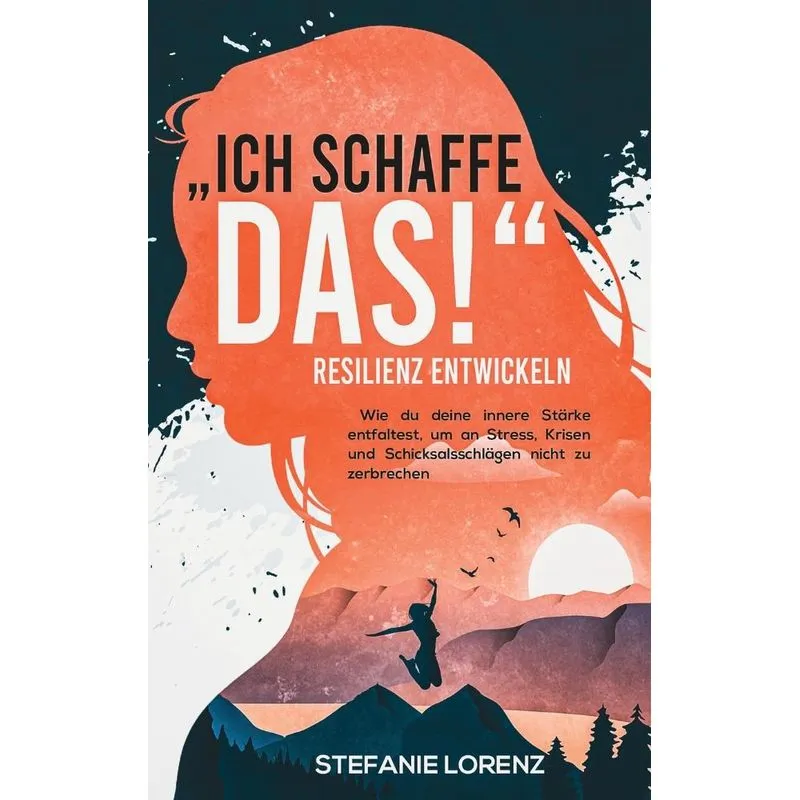 Resilienz entwickeln