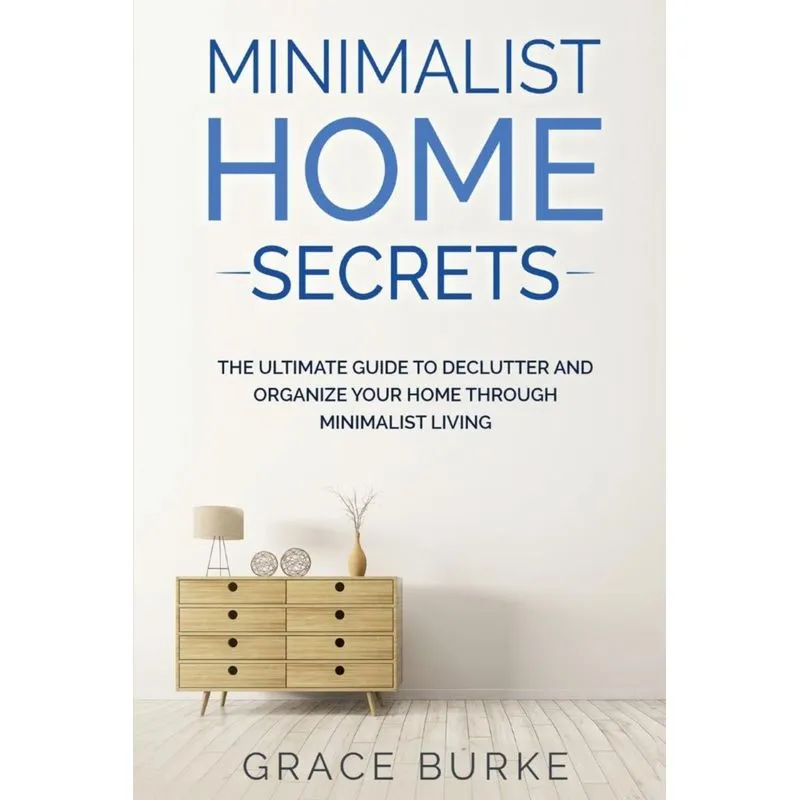 Minimalist Home Secrets