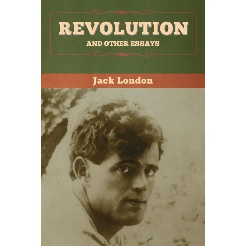 Revolution And Other Essays